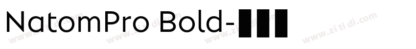 NatomPro Bold字体转换 NatomPro Bold字体转换